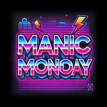 Manic Monday